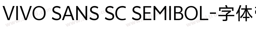 VIVO SANS SC SEMIBOL字体转换